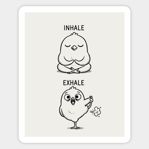 Inhale Exhale (Chick) Magnet by CreativeSage